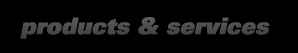 Products & Services